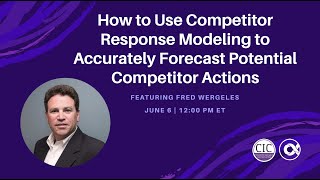How to Use Competitor Response Modeling to Accurately Forecast Potential Competitor Actions