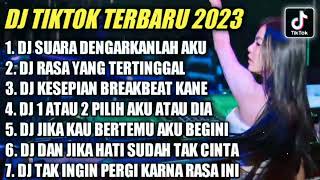 DJ TIKTOK VIRAL TERBARU 2023 || DJ SUARA DENGARKANLAH AKU ♫ REMIX FULL ALBUM TERBARU 2023