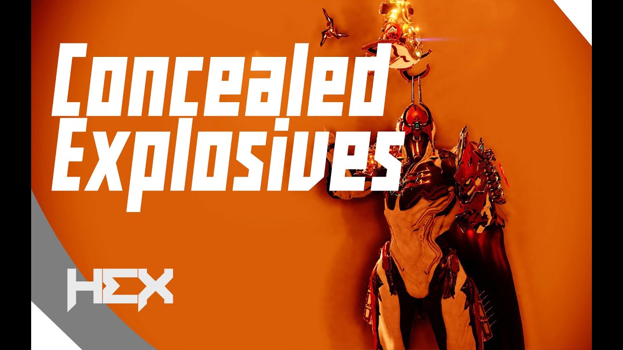Warframe Concealed Explosives YouTube