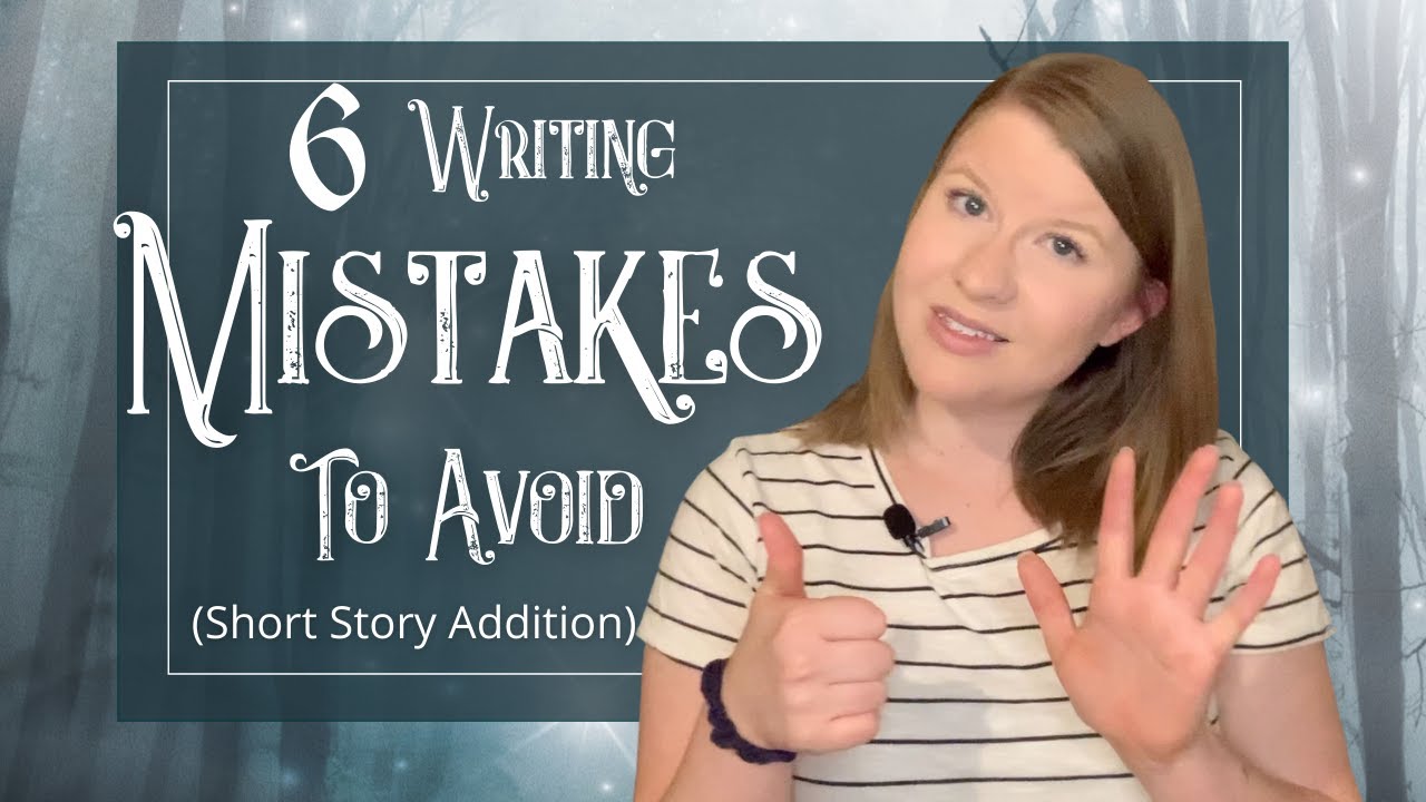 6 Fantasy Short Story Writing MISTAKES TO AVOID