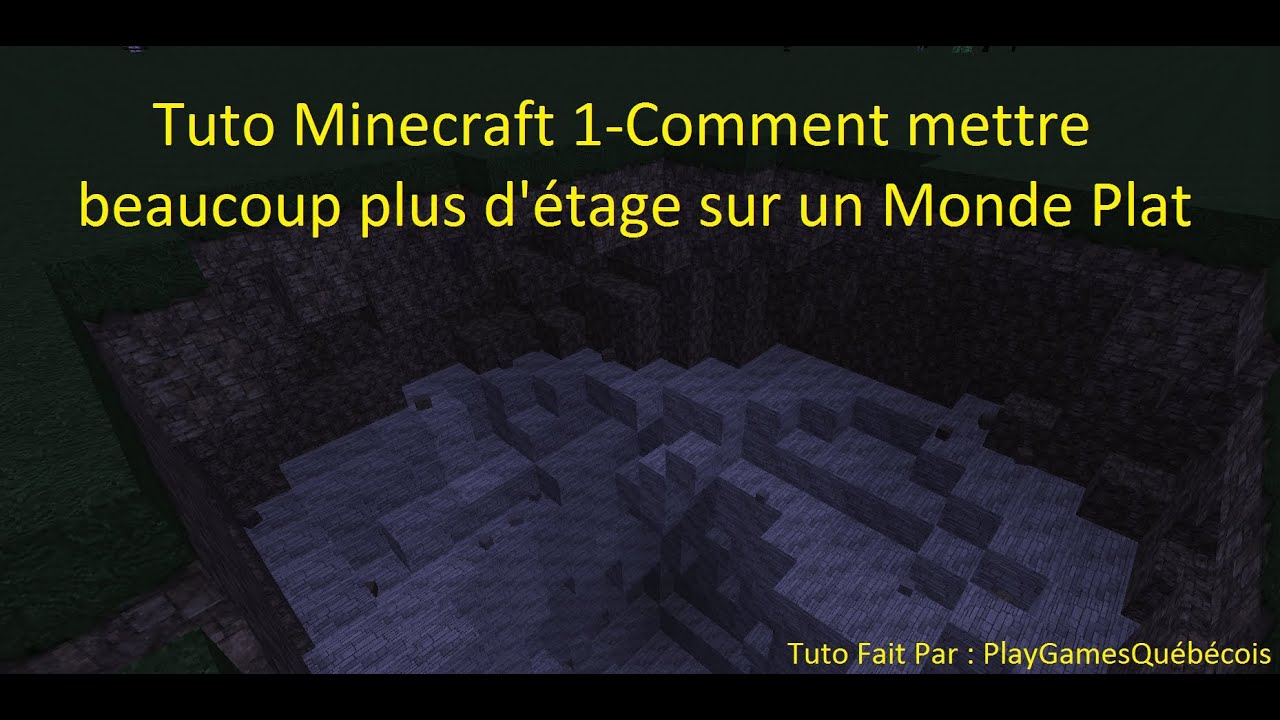 Tuto Minecraft 1-Comment Rajouter des couches au Monde Plat-Qc - YouTube
