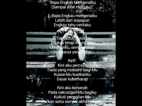 Lagu Rohani Kristen Bapa Engkau Mengenalku Sampai Akhir Hidupku Youtube