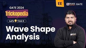 Tricks of Inductor | Wave Shape Analysis | Electrical Engineering for GATE 2024 | BYJU