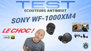 TEST Ecouteurs ANTIBRUIT Sony WF-1000XM4 : Le CHOC !