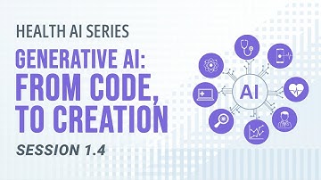 AI 101 in Healthcare | AI Concept to Reality | Session 1.4