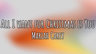 Mariah Carey - All I Want For Christmas Is You (Lyrics)