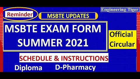 Exam Form Summer 2021 filling schedule & instructions Reminder video,MSBTE official circular,Diploma
