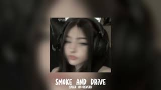 Smoke and Drive - MGK (speed up+reverb)