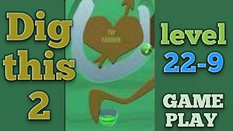dig this 2 level 22-9 gameplay walkthrough Solution