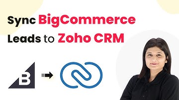 BigCommerce to Zoho CRM — Automate Your Entire Sales Pipeline!