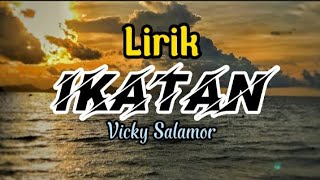 Download lagu lagu ambon terbaru 2022 IKATAN [lirik vidio] vicky salamor