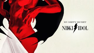 Nikki Idol - My Dirty Secret (Official Audio)