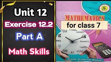 #Maths Class 7 | Unit 12 | Exercise 12.2 | part A | Sindh Textbook board