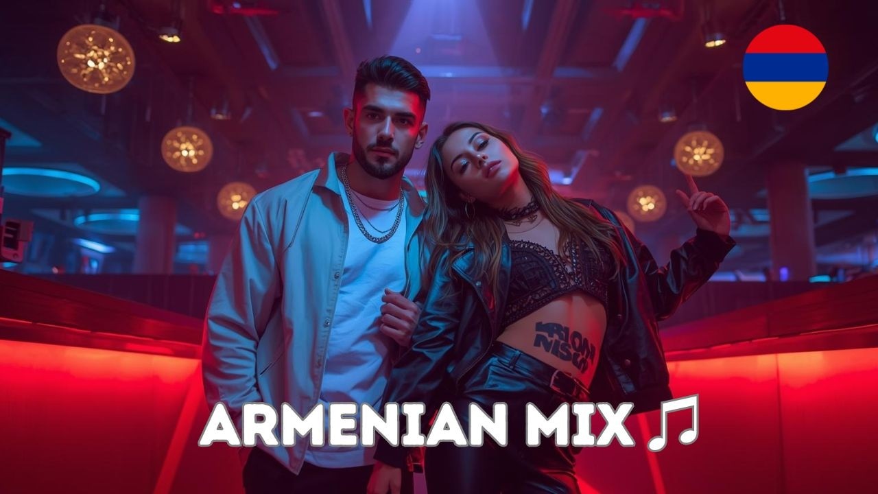 ARMENIAN MIX 2026 - ARMENIAN MUSIC 2026 - Армянская Музыка 2026 - Лучшие Армянские Песни