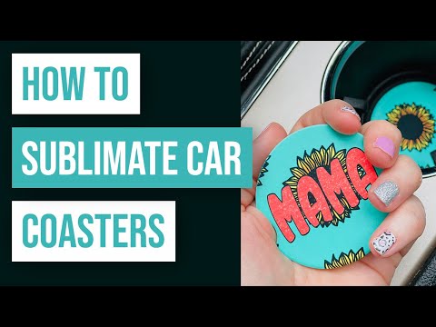 Easy Sublimation Car Coasters / DIY Tutorial / Sublimation for