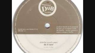 Miniatura de vídeo de "Dubtribe Sound System - Do It Now (Vocal DUB)"
