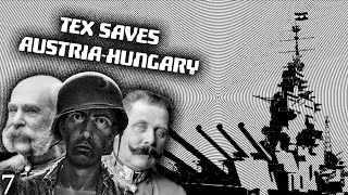 Tex Saves The Habsburg Dynasty Part 7 - Ultimate Admiral Dreadnoughts
