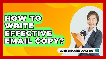 How To Write Effective Email Copy? - BusinessGuide360.com