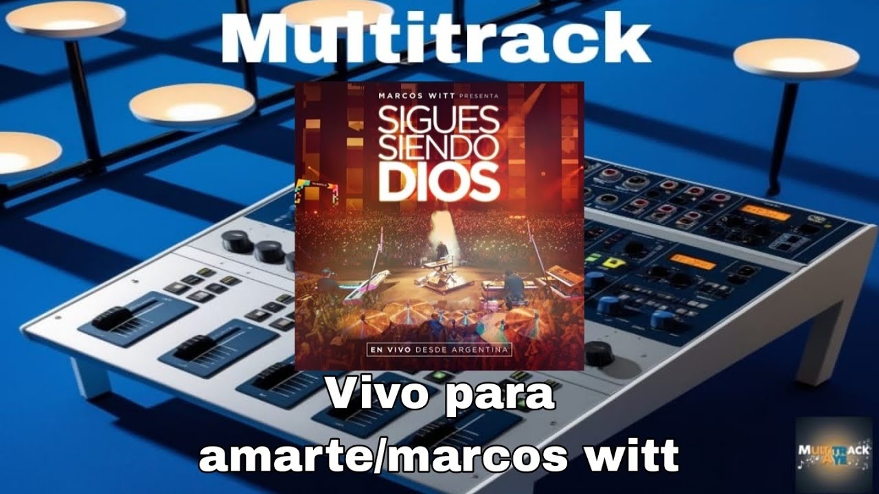 Vivo para amarte de Marcos Witt - Multitrack 