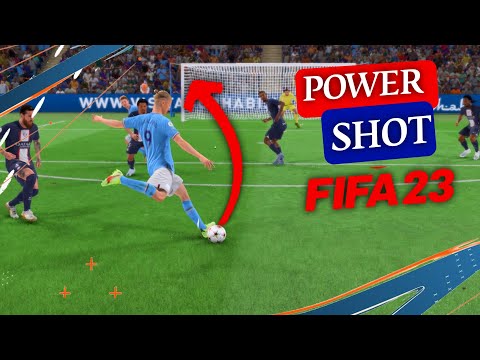 HOW TO SCORE WITH THE POWER SHOT FROM ANYWHERE IN FIFA 23 | COMPLETE POWER SHOT TUTORIAL