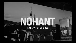 2022 F/W NOHANT (노앙) 서울패션위크 Seoul Fashion Week