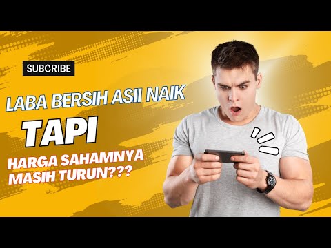 Laba bersih ASII naik,tapi harga sahamnya masih turun!!! Laporan keuangan tahun 2024!!!