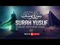 ABSOLUTE MASTERCLASS | Surah Yusuf By Qari Hesham | سورة يوسف | Best Recitation |