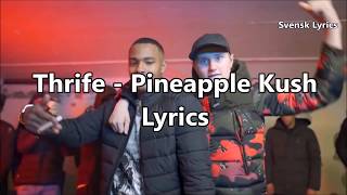 Thrife - Pineapple Kush Lyrics