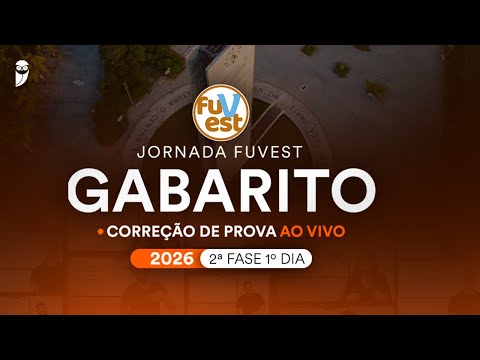 Gabarito FUVEST 2026 2ª FASE – 1º Dia Correção de prova AO VIVO