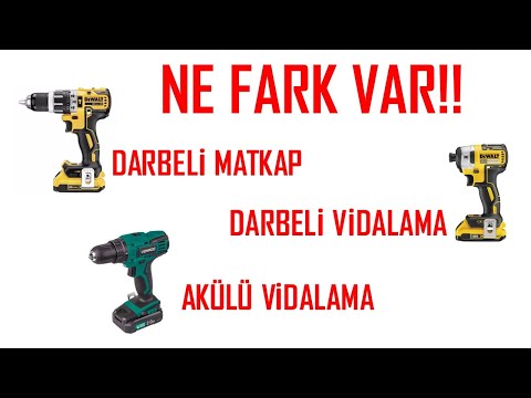 DARBELİ VİDALAMA, DARBELİ MATKAP, AKÜLÜ VİDALAMA NEDİR?