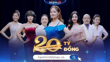 Hành Trình Lột Xác mùa 5 - Phẫu thuật thẩm mỹ miễn phí 100%