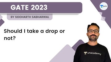 Should I take a drop or not? | GATE 2023 | Siddharth Sabharwal