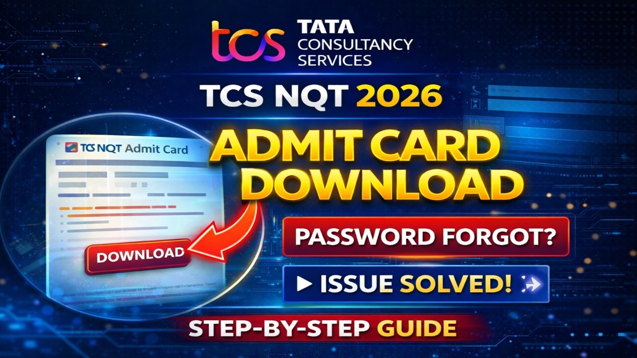 TCS NQT 2026 Admit Card Download 🔥 | Password Reset & Exam Date Full ...