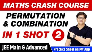 Permutation and Combination in 1 Shot (Part 2) - All Concepts, Tricks & PYQs | JEE Main & Advanced