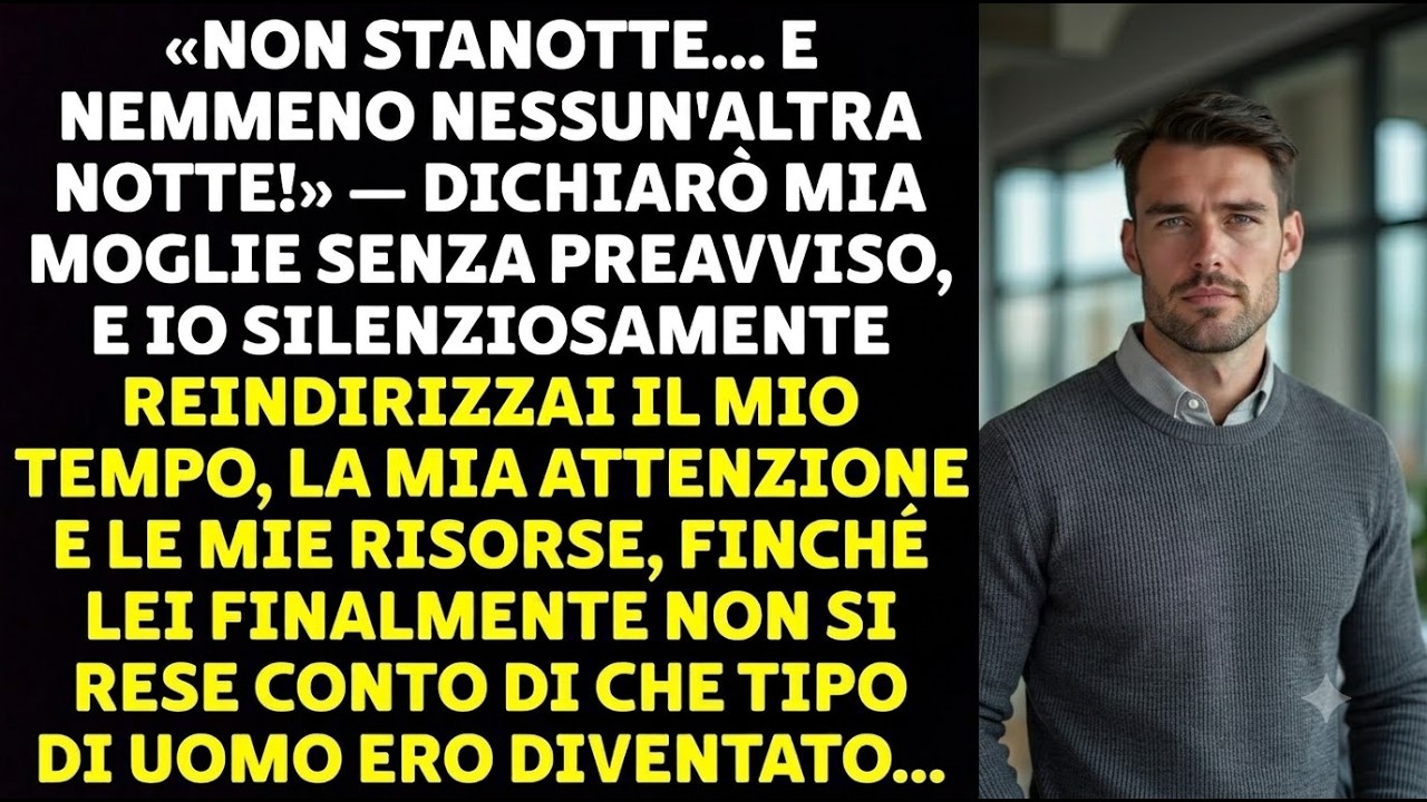 Ero seduto in salotto quando mia moglie, senza alzare gli occhi dal telefono, mi disse: “Non stasera. Mai più. Ho chiuso con quella parte della nostra relazione.” Sei anni di matrimonio cancellati...