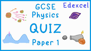 GCSE Physics Paper 1 Quiz (Edexcel)