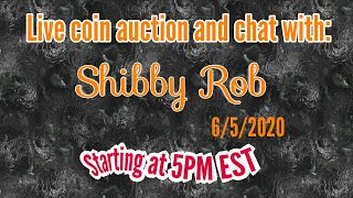Live coin Auction (starts 5PM EST) 6/5/2020
