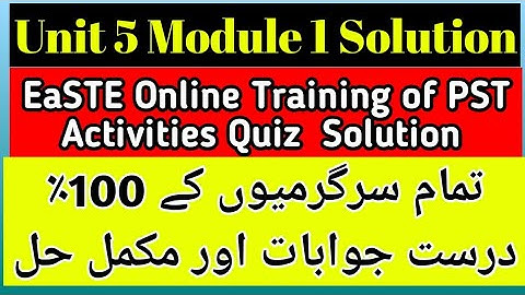 Unit 5 Solution EaSTE online Training | Unit 5 Module 1 solution QAED training | EaSTE solution