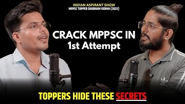 Checatcode to Crack MPPSC in 1st Attempt | Indian Aspirant Show ft. AD Shubham Verma | MPPSC Topper