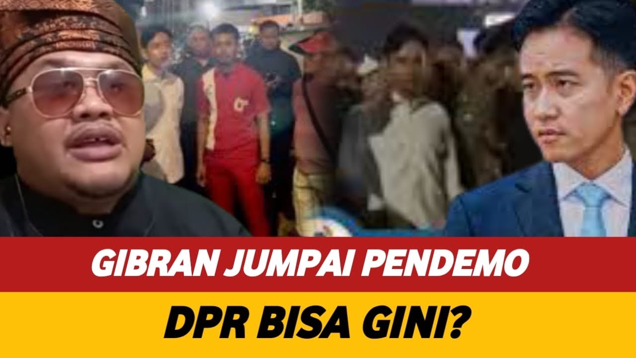 GIBRAN JUMPAIN PARA PENDEMO! DPR BIAA GINI?