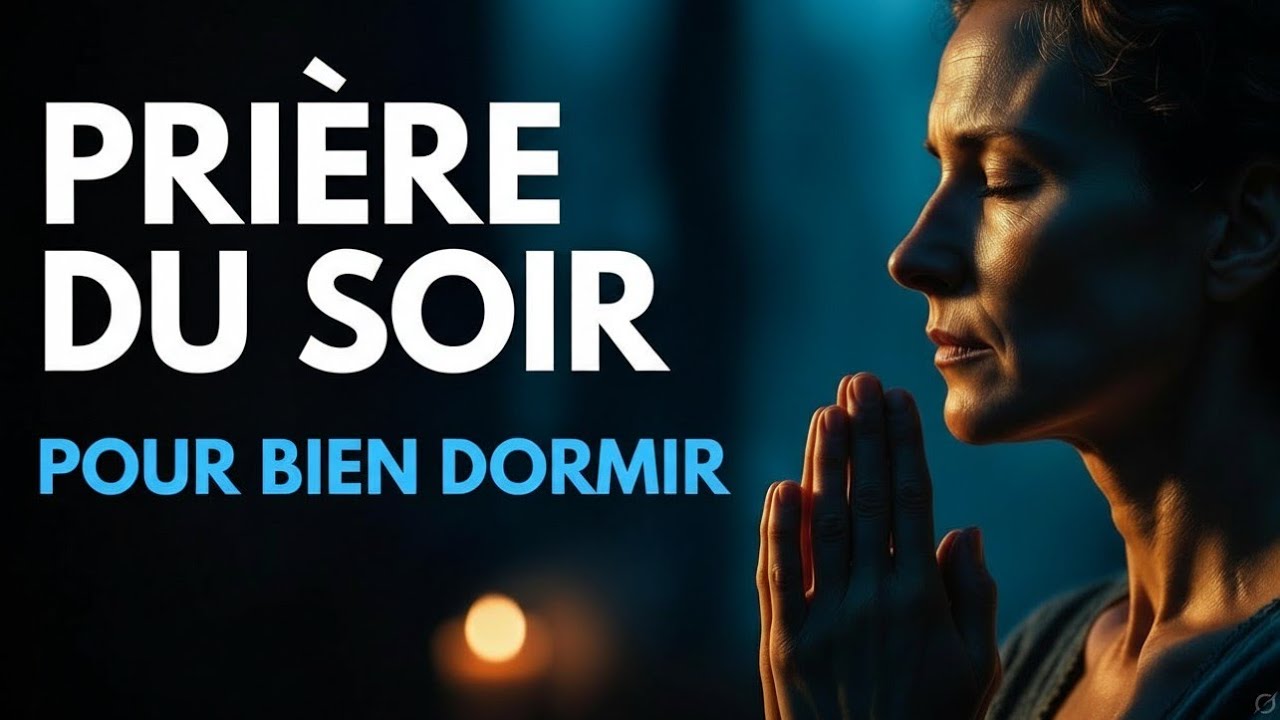 PRIÈRE DU SOIR POUR CONFIER SA NUIT À DIEU - PSAUME 71 | PAIX ET PROTECTION 🙏