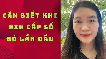 Điều cần biết khi xin cấp sổ đỏ lần đầu #bds#nhadat