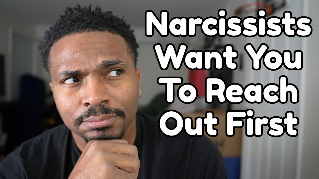 The REAL Reason Narcissists Want You To Reach Out First! - YouTube
