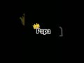 Papa 👑💞💖💕