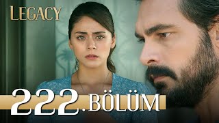 Emanet 222 Bölüm Legacy Episode 222