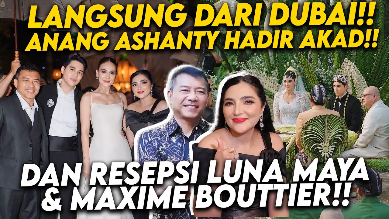 ASHANTY ANANG NYANYIKAN LAGU SPESIAL DIPERNIKAHAN LUNA MAYA  MAXIME BOUTTIER SUASANA MAKIN ROMANTIS!