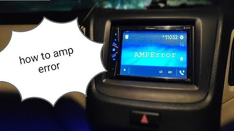 Car music system solution Amp error