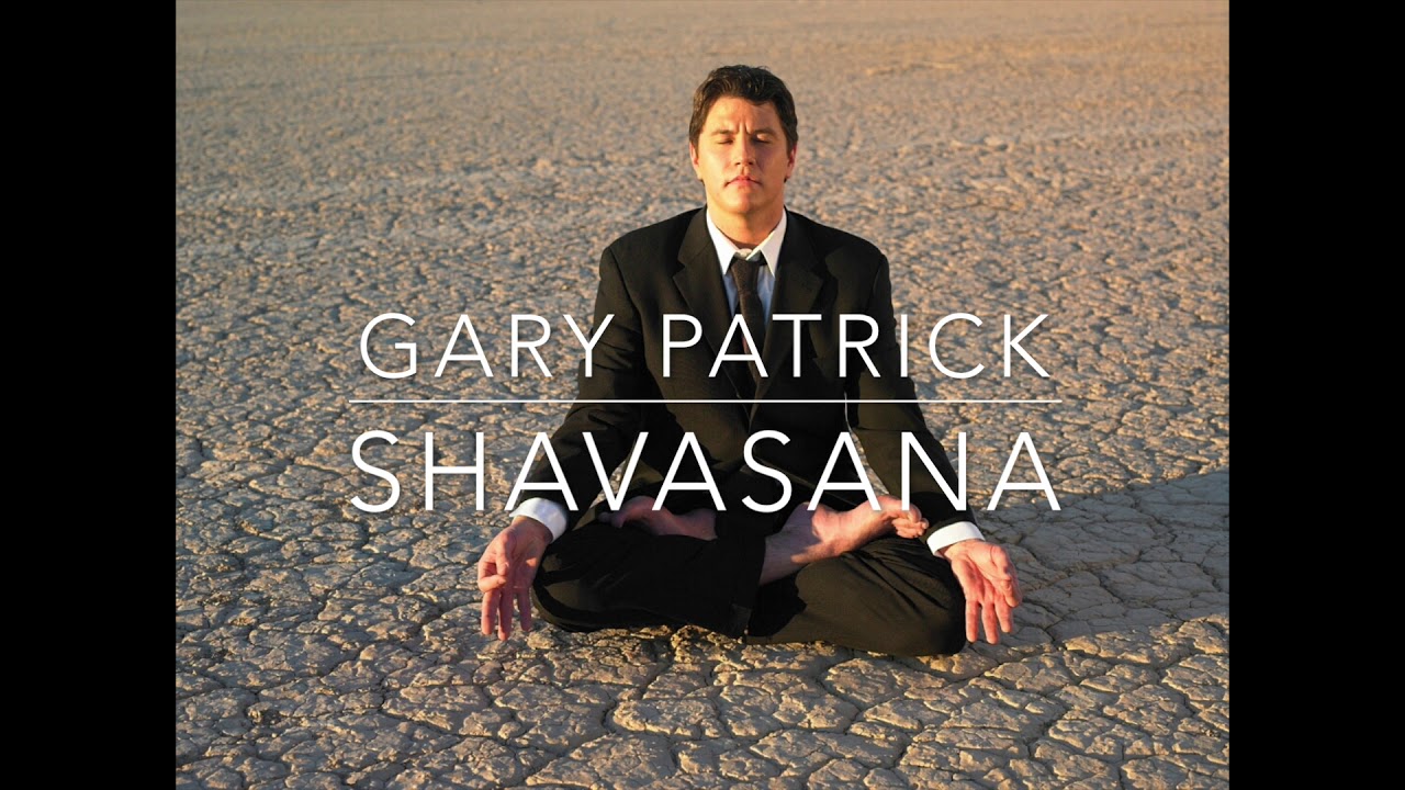 Shavasana by Gary Patrick 2006