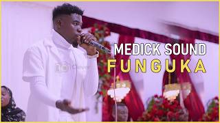 FUNGUKA – YA BAYO FUNDI | LIVE PERFORMANCE NA MEDICK SOUND 🎶