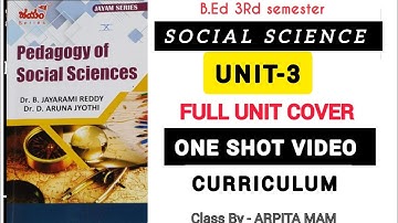 B.Ed , SOCIAL science Pedagogy 3rd sem UNIT-3 Curriculum by Arpita mam